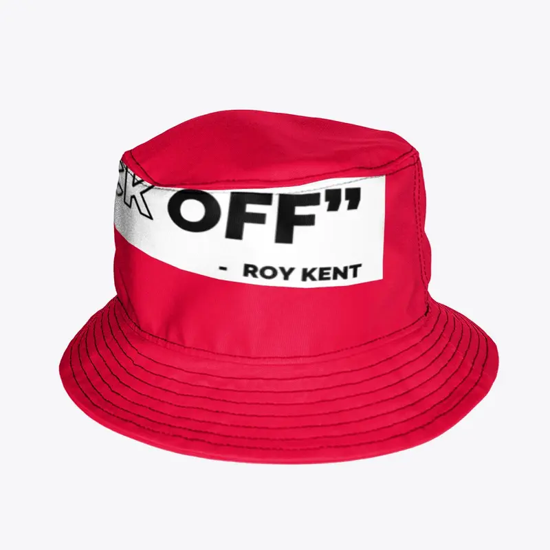 Roy Kent - F*ck Off quote - White banner