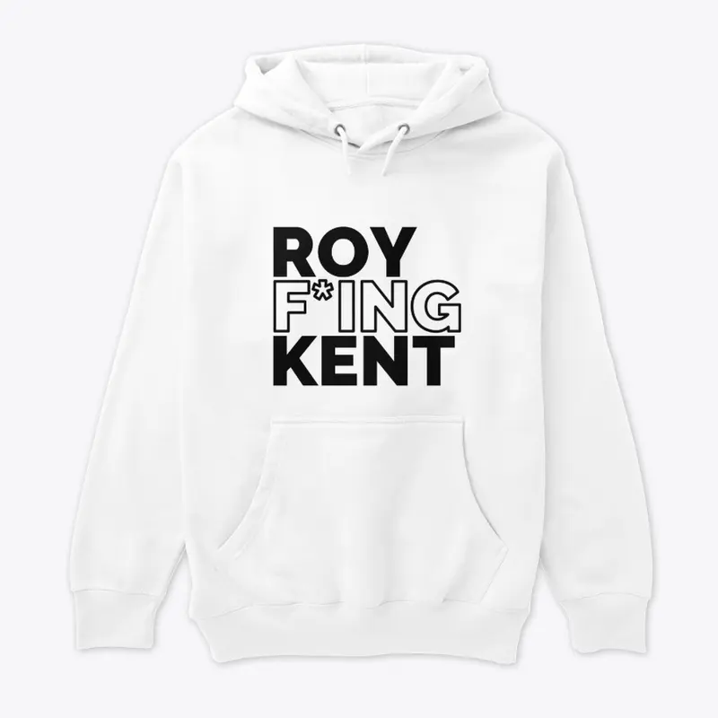 ROY F*ING KENT Gear